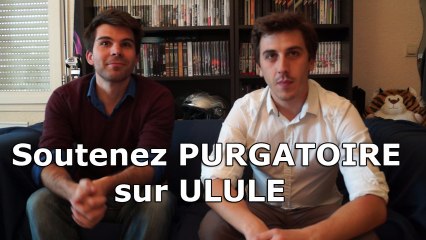 Comment bien dépenser 20€ - Soutenez Purgatoire sur Ulule