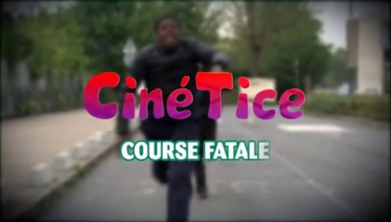 CinéTice : Course fatale