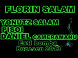 LIVE FLORIN SALAM - ESTI BOMBA - BUZESCU 2013 - BY YONUTZ SALAM