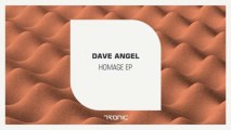Dave Angel - Homage (Original Mix) [Tronic]