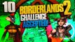 Borderlands 2 [Part 10] - All Your Base Are Belonging to Us...?