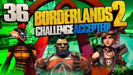 Borderlands 2 [Part 36] - Short One Man
