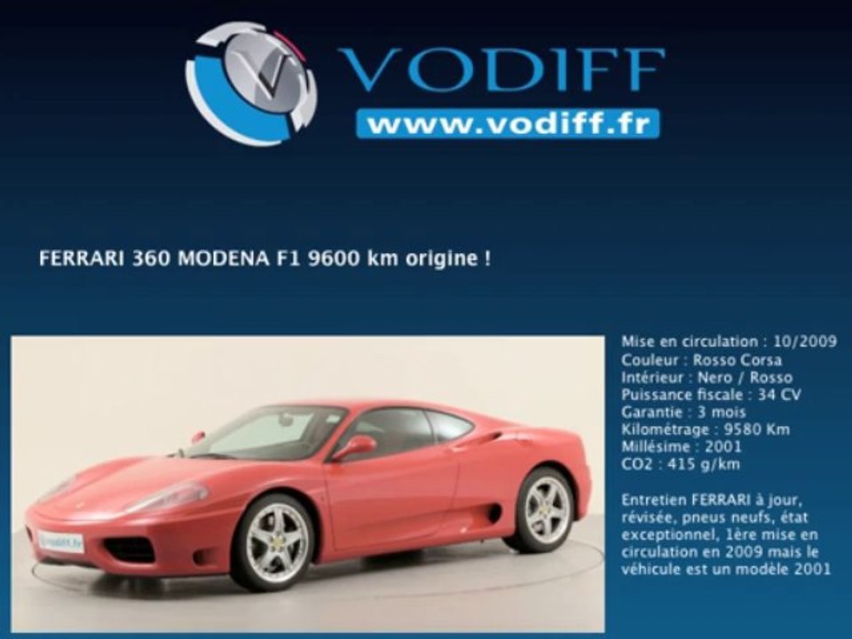 VODIFF : FERRARI OCCASION ALSACE : FERRARI 360 MODENA F1 9600 km origine !
