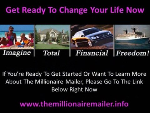 Make Money & Work From Home With The Millionaire Mailer