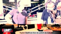 Taylor Swift en live du yacht de CAUET - NMA 2013 - C'Cauet sur NRJ