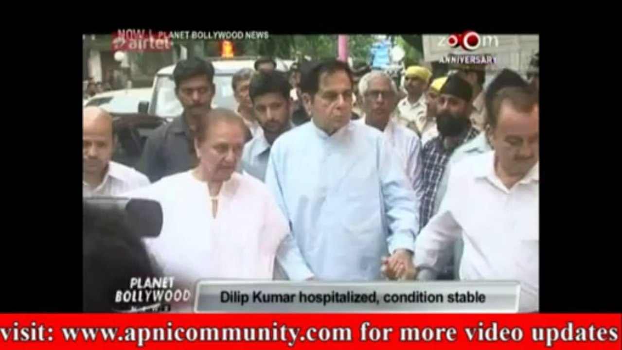 Dilip Kumar Hospitlized,Condition Stable-Special Report-17 Sep 2103