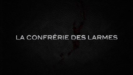 La Confrérie des Larmes - Bande-annonce [VF|HD] [NoPopCorn]