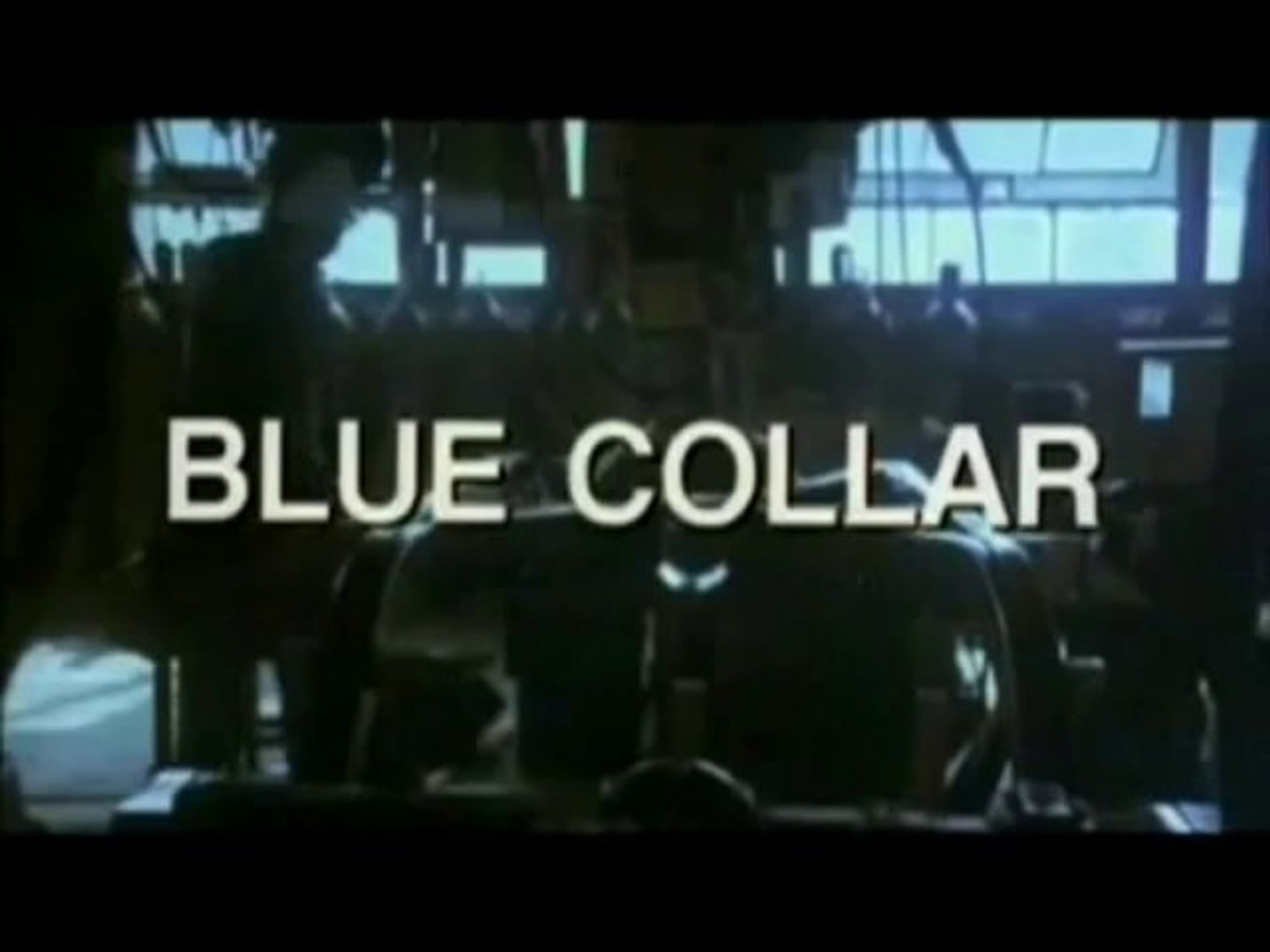 Blue Collar 1978 Trailer Video Dailymotion