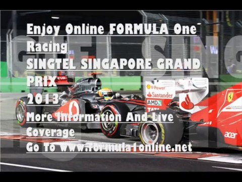 Watching Live F1 SINGTEL SINGAPORE GRAND PRIX 20-22 Sep 2013