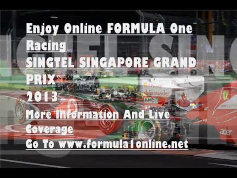 Watch Online F1 SINGTEL SINGAPORE GRAND PRIX 20-22 Sep 2013 Full HD