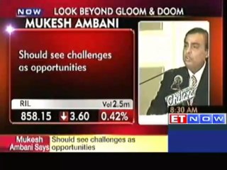 We need to look beyond gloom and doom - Mukesh Ambani