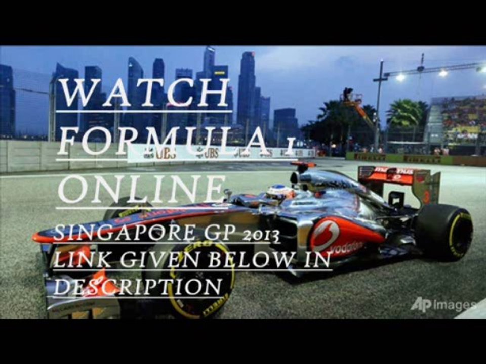 Watch F1 SINGTEL SINGAPORE GRAND PRIX 2013 Live...