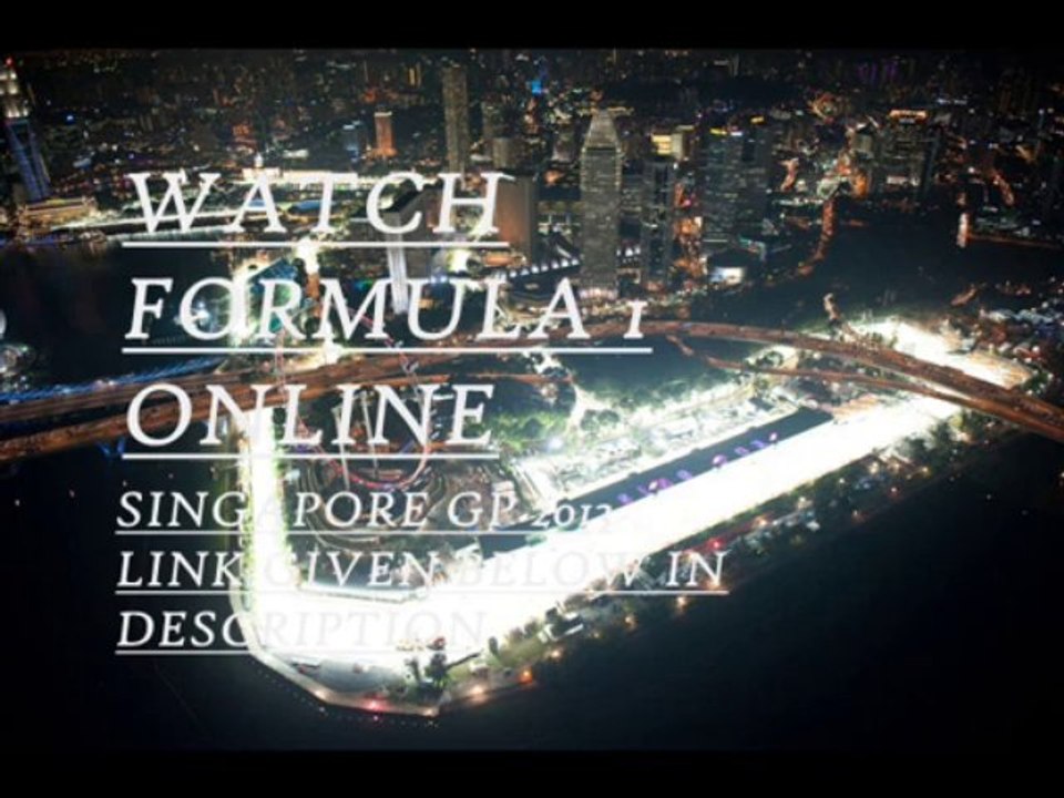 Online 2013 F1 SINGTEL SINGAPORE GRAND PRIX Stream
