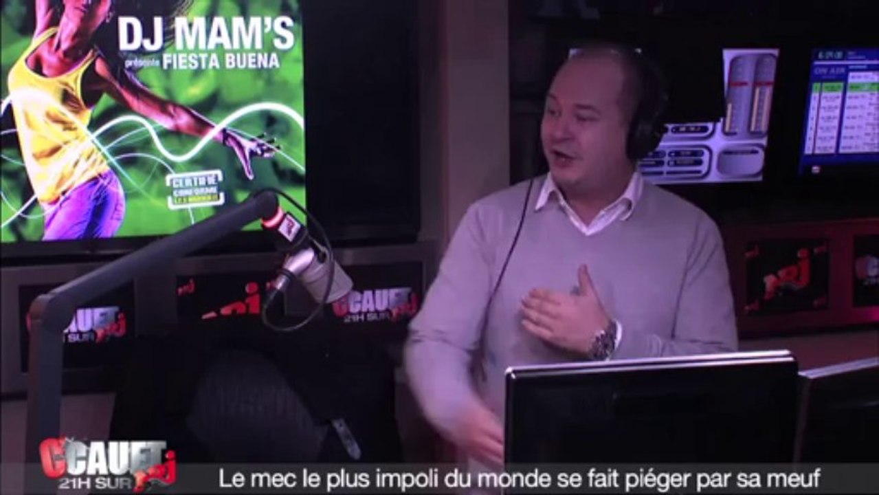 Le mec le plus impoli du monde se fait piéger par sa meuf - C'Cauet sur NRJ