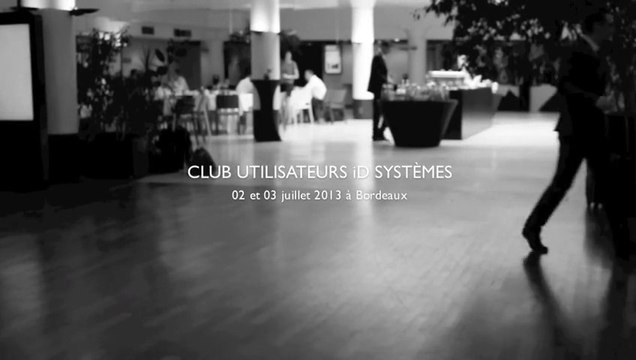 Club Utilisateurs iD Systèmes 2013