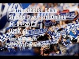 Watch Here Live UEFA Austria Schalke 04 vs Steaua Bucuresti