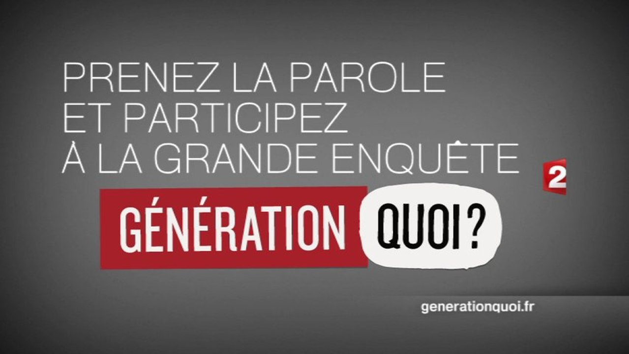 Génération Quoi ? Bande Annonce