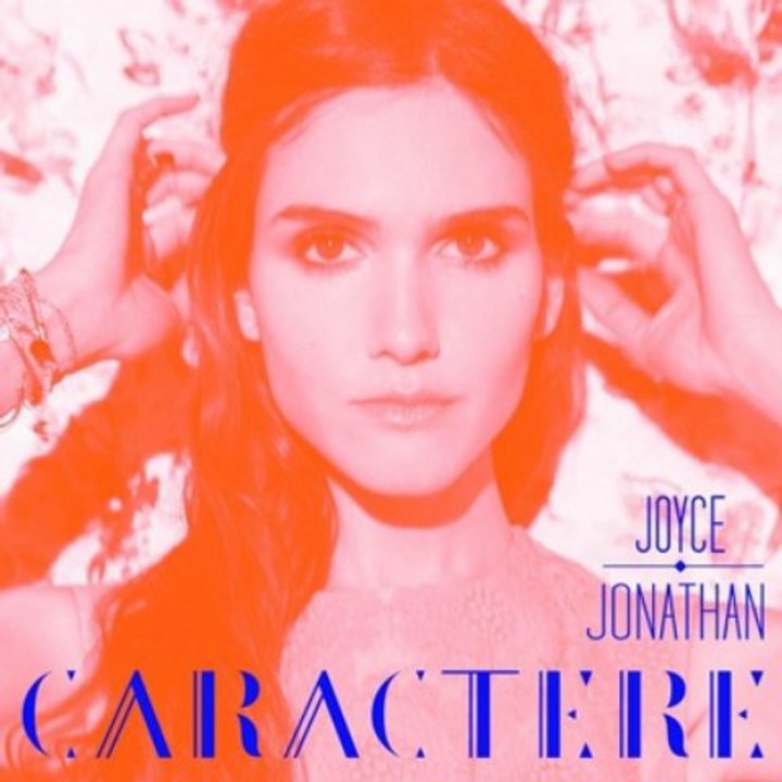 Joyce Jonathan - Caractère (extrait)