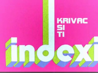 INDEXI - Krivac si ti (1972)