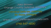 Criminal Defense Attorney for Rape Charges, Orange County California