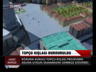 TOPÇU KIŞLASI PROJESİ DURDURULDU
