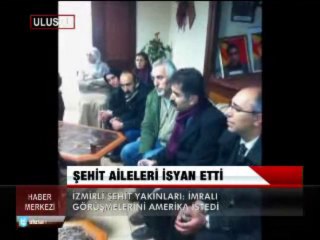 ŞEHİT AİLELERİ İSYAN ETTİ