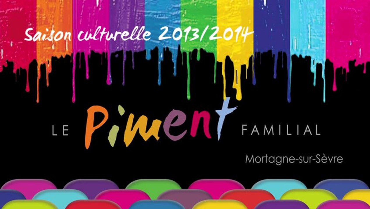 Saison Culturelle 2013-2014 du Piment Familial