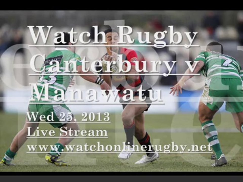 Canterbury vs Manawatu live stream ITM Cup 2013