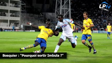Bosquier : "Pourquoi sortir Imbula ?"