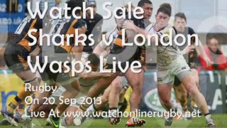 Watch Sharks vs London Wasps Live Rugby