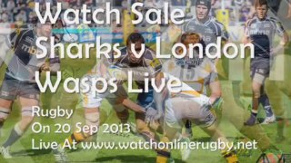 Watch Sharks vs London Wasps Live Streaming