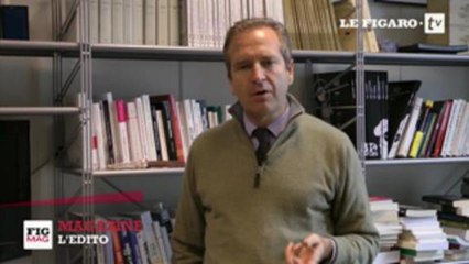 L'Edito de Guillaume Roquette