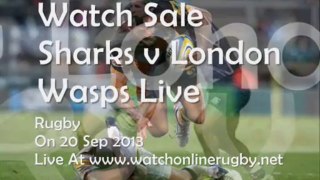 Sharks vs London Wasps Live Aviva Premiership