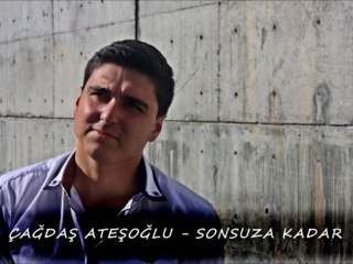 Çağdaş Ateşoğlu - Sonsuza Kadar