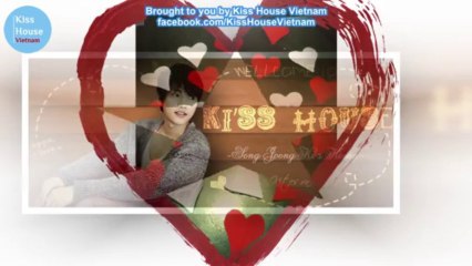 [Kiss House].Vietsub.Fanmade.Song Joong Ki - If I Let You Go