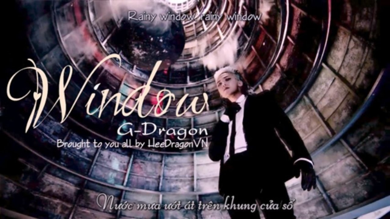 [HDVN][Engsub+Vietsub] Window @ G-Dragon {2nd album Coup D'etat