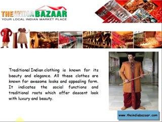 Traditional Indian Clothing offers Beauty, Elegance and Comfort
