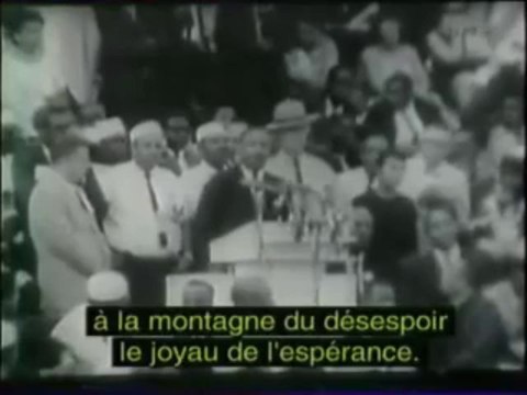 Martin Luther King I have a dream (sous-titres franÃ§ais).