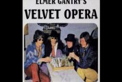 Elmer Gantry`s Velvet Opera.
