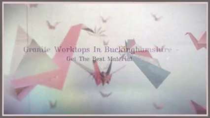 Granite worktops in Buckinghamshire