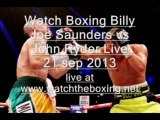 Boxing Ryder vs Saunders Fight Broadcast