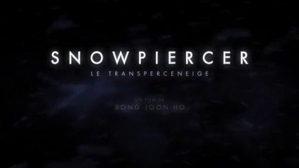 Snowpiercer - Le Transperceneige - Bande-Annonce Finale VF
