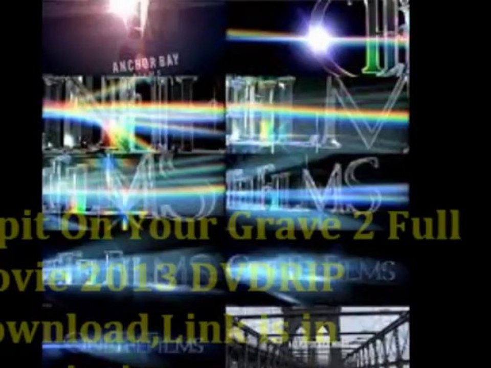 I spit On Your Grave 2 Full Movie 2013 DVDRIP Download