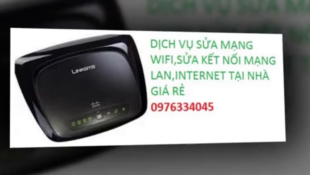 SUA WIFI,MANG LAN INTERNET HA NOI GIA RE 0976334045