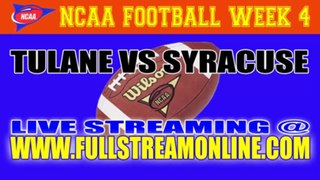 Watch Tulane vs Syracuse Live Streaming Game online