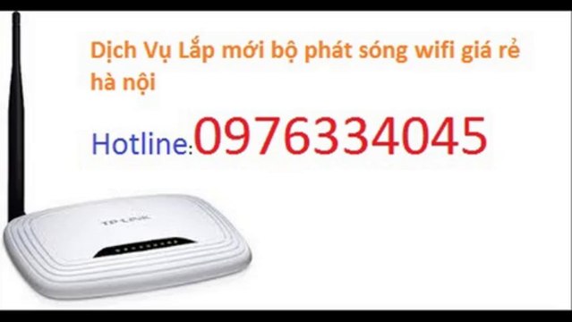 CÀI,WIFI+SUA MANG WIFI HA NOI+WIFI GIÁ RẺ 0976334045 TẠI NHÀ