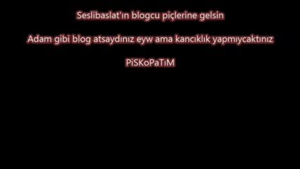 Sesligirgir.com sesligirgir  Yavşaklar adam olun PiSKoPaTıM
