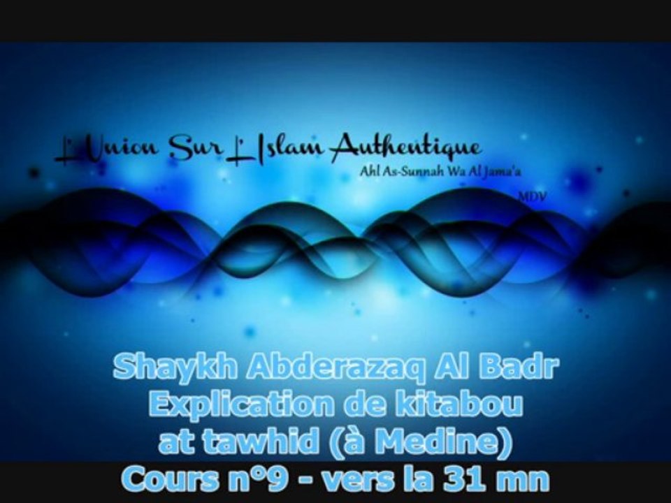 Shaykh Abderazaq Al Badr - la base de la croyance