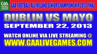 Watch Dublin vs Mayo Live Streaming Game Online GAA Football Finals