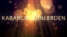 EZANTR - KARANLIK GÜNLERDEN AYDINLIK YARINA